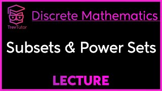 SUBSETS AND POWER SETS  DISCRETE MATHEMATICS [upl. by Kendra]