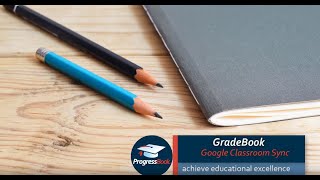 ProgressBook GradeBook Google™ Classroom Sync [upl. by Assilram]