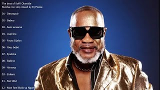 The best of Koffi Olomide Rumba mix NonStop Vol1 [upl. by Hubing611]