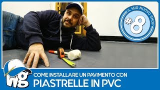 Come installare piastrelle in PVC [upl. by Aeht]