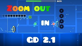 How to make zoom out in Geometry Dash 211 [upl. by Eeleimaj]