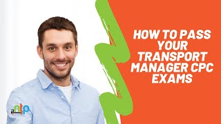 How To Pass Your Transport Manager CPC Exams with Daryl [upl. by Sehcaep]