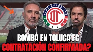 CONTRATACIÓN CONFIRMADA ÚLTIMAS NOTICIAS TOLUCA FC AHORA [upl. by Aicirtam]