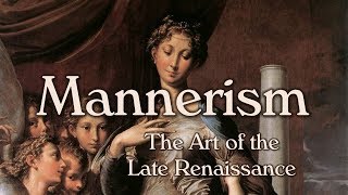 Mannerism Late Renaissance Art [upl. by Krall]