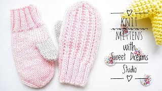 Knit MITTENS with THUMBS for BabyChildren [upl. by Ynaffat]