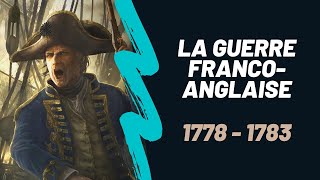 La revanche de Louis XVI  la guerre francoanglaise de 1778  1783 [upl. by Hakan]