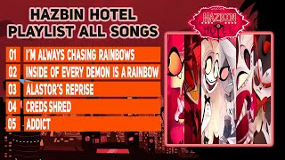 HAZBIN HOTEL  PLAYLIST ALL SONGS FULL ALBUM [upl. by Chrissa]