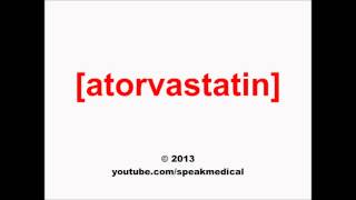 Pronounce Atorvastatin  SpeakMedical [upl. by Deadman]