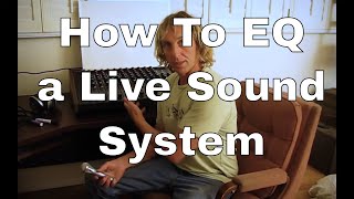 How to EQ Live Sound Systems Tricks  Updated Version [upl. by Germayne]