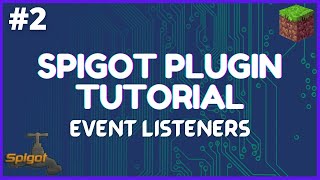 Spigot Plugin Development  2  Event Listeners Javadocs and Players [upl. by Verene]