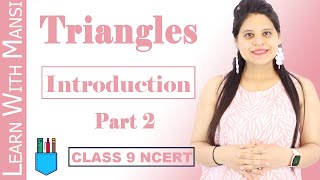 Class 9 Maths  Chapter 7  Introduction  Part 2  Triangles  NCERT [upl. by Acired]