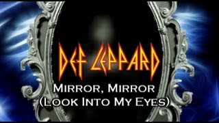 Def Leppard  Mirror Mirror Look into my Eyes with Lyrics [upl. by Lochner78]