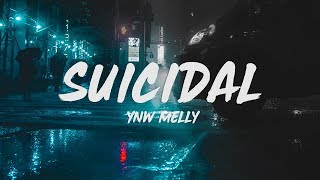 YNW Melly  Suicidal Lyrics [upl. by Satsok]