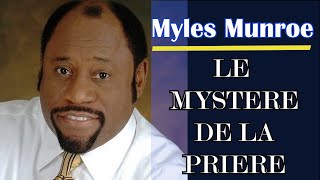 LE MYSTERE DE LA PRIERE  Myles Munroe en français  Traduction Maryline Orcel [upl. by Petty]