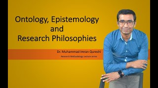 Ontology Epistemology and Research Philosophies [upl. by Adnowal]