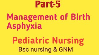 Management of Birth asphyxia  neonatal Resuscitation Process [upl. by Asilrac]