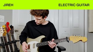 Jireh  Electric Guitar Tutorial  Elevation Worship amp Maverick City [upl. by Katinka]