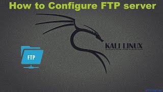 How to configure FTP server on Kali Linuxvsftpd [upl. by Ydnih458]