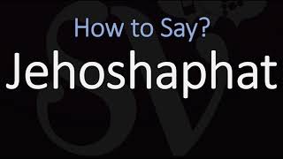 How to Pronounce Jehoshaphat CORRECTLY King of Judah Pronunciation [upl. by Inattirb]