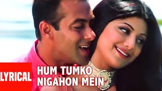 Hum Tumko Nigahon Mein Lyrical Video  GarvPride amp Honour  Udit NShreya GSalman Khan Shilpa S [upl. by Anairda]