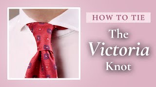 How to Tie the Victoria Knot [upl. by Stauder]