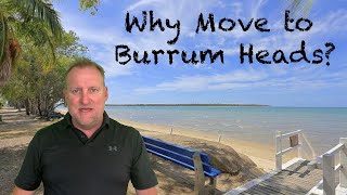 Why Move and Live in Burrum Heads  Hervey Bay Real Estate Channel [upl. by Waine]