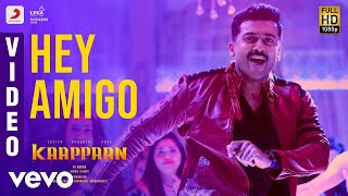 Kaappaan  Hey Amigo Video  Suriya Sayyeshaa  Harris Jayaraj  KV Anand [upl. by Baillieu]