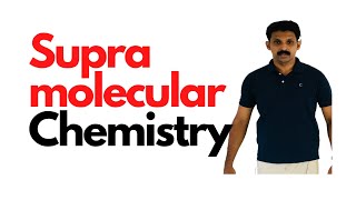 Supramolecular ChemistryMalayalamAJT Chemistry [upl. by Ajiat]