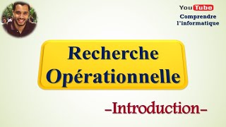 Recherche opérationnelle Introduction [upl. by Gnad]