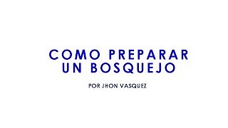 Como Preparar Un bosquejo [upl. by Averyl]