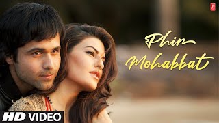 quotPhir Mohabbat Karne Chalaquot Murder 2 Song  Original Version HD [upl. by Neille]