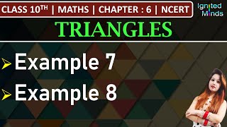 Class 10th Maths Chapter 6  Example 7 and 8  Triangles  NCERT [upl. by Atikram]