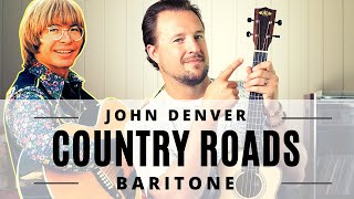 Take Me Home Country Roads  John Denver  Baritone Ukulele Tutorial  Play Along [upl. by Nairad]