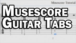 Musescore Guitar Tabs  Free Tab Software [upl. by Erdnassac]