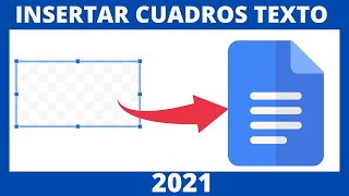 CÓMO INSERTAR CUADROS DE TEXTO EN GOOGLE DOCS  2021 [upl. by Vivyan320]