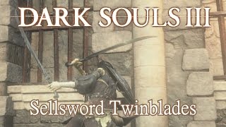 Sellsword Twinblades Moveset Dark Souls 3 [upl. by Mandel276]