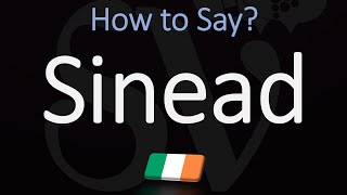 How to Pronounce Sinead CORRECTLY Irish Name Meaning amp Pronunciation [upl. by Ivo102]