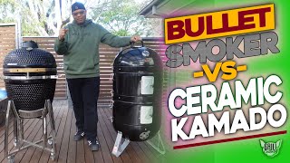 Bullet Smoker vs Ceramic Kamado Grill [upl. by Chura]