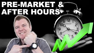 How to Trade PreMarket amp After Hours  Extended Hours Trading Explained [upl. by Naid]