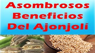 BENEFICIOS DEL AJONJOLI Baja La Presion y Colesterol Controla La Diabetes y Artritis Previene Cancer [upl. by Fanny382]