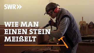 Wie man einen Stein meißelt  SWR Handwerkskunst [upl. by Allianora]