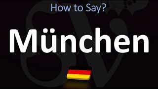 How to Pronounce München Munich [upl. by Staten914]