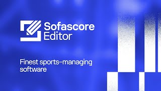 Sofascore Editor  Finest software in the game [upl. by Yonina]