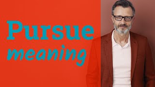 Pursue  Meaning of pursue [upl. by Hein]