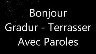 Gradur  Terrasser ParolesLyrics [upl. by Labors]