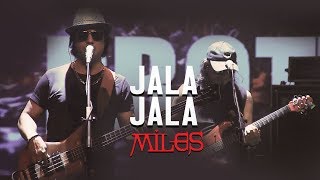 Jala Jala  Miles  Legends of Rock [upl. by Assena]