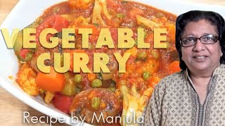 Vegetable Curry Recipe  Indian Vegetable Curry Recipe by Manjula [upl. by Giulietta985]