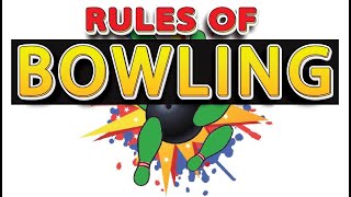 How to Play Bowling  Rules of Bowling EXPLAINED [upl. by Dazhahs]