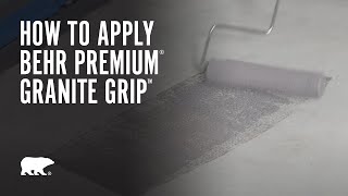 How to Apply BEHR Premium® Granite Grip™ [upl. by Hedvah]