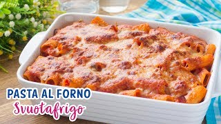 Pasta al Forno Pasticciata Svuotafrigo  Ricetta Facile  Italian Baked Pasta Recipe  55Winston55 [upl. by Trula]